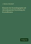 Elemente der Krystallographie mit stereoskopischer Darstellung der Krystallformen