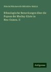 Ethnologische Bemerkungen über die Papuas der Maclay-Küste in Neu-Guinea. II