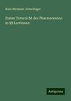 Erster Unterricht des Pharmaceuten in 99 Lectionen