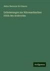 Erläuterungen zur Nikomachischen Ethik des Aristoteles