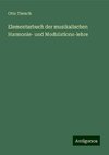 Elementarbuch der musikalischen Harmonie- und Modulations-lehre