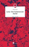 Lena-Der Schatten der Rache. Life is a Story - story.one