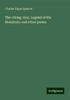 The viking, Guy, Legend of the Moxahala: and other poems