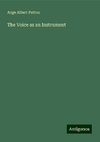 The Voice as an Instrument