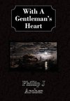 With A Gentleman's Heart