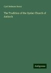 The Tradition of the Syriac Church of Antioch