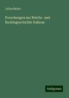 Forschungen zur Reichs- und Rechtsgeschichte Italiens