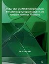 MoS2, VS2, and NbS2  Heterostructures for Catalyzing Hydrogen Evolution and Nitrogen Reduction Reactions