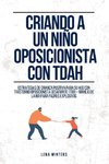 Criando a un Niño Oposicionista con TDAH