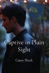 Captive in Plain Sight