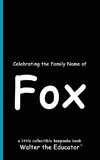 Celebrating the Family Name of Fox