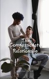 The Compassionate Relationship