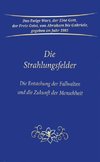 Die Strahlungsfelder