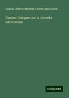 Études cliniques sur la kératite scrofuleuse