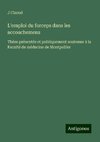 L'emploi du forceps dans les accouchemens