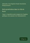 De la prostitution dans la ville de Paris