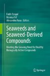 Seaweeds and Seaweed-Derived Compounds