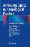 Achieving Equity in Neurological Practice