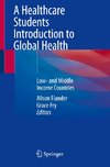 A Healthcare Students Introduction to Global Health