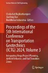 Proceedings of the 5th International Conference on Transportation Geotechnics (ICTG) 2024, Volume 3