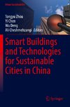 Smart Buildings and Technologies for Sustainable Cities in China