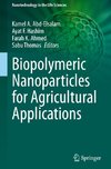 Biopolymeric Nanoparticles for Agricultural Applications