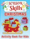 Christmas Scissor Skill Activity Book for Children