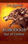 Robodogs - Out of Control