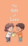 The Gift of Love