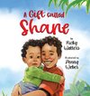 A Gift Called Shane