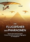 Die Flugspäher der Pharaonen