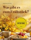 Was gibt es zum Frühstück?