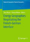 Energy Geographies: Negotiating the French-German Interface