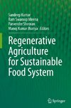 Regenerative Agriculture for Sustainable Food Systems