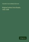 Original Letters from Russia, 1825-1828