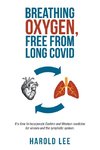 Breathing oxygen, free from Long Covid