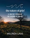 The Nature of Grief Workbook