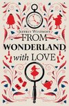 From Wonderland, With Love