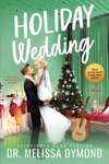 Holiday Wedding-a spicy holiday romance with suspense