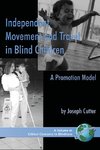 Cutter, J:  Independent Movement and Travel in Blind Childre