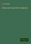 Histoire des corporations religieuses