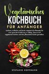 Vegetarisches Kochbuch für Anfänger