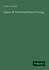 Manual of Physical and Vocal Training