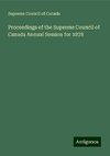 Proceedings of the Supreme Council of Canada Annual Session for 1878