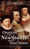 Chronicles of the Newdegates and the Three Manors