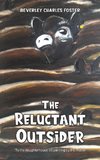 The Reluctant Outsider