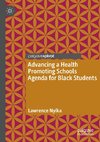 Advancing a Health Promoting Schools Agenda for Black Students