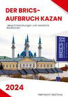 Der BRICS-Aufbruch Kazan 2024