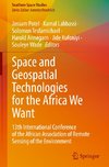 Space and Geospatial Technologies for the Africa We Want