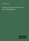 Geoffrey Chaucer, seine Zeit und seine Abhhängigkeit